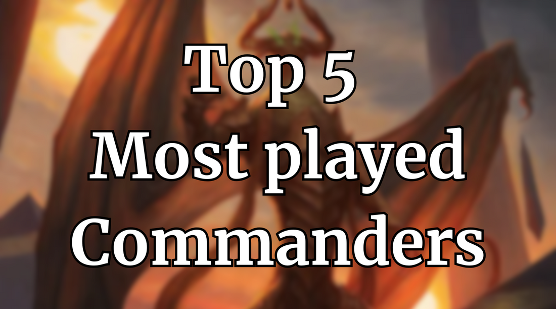 The Top 5 Most Played Commanders