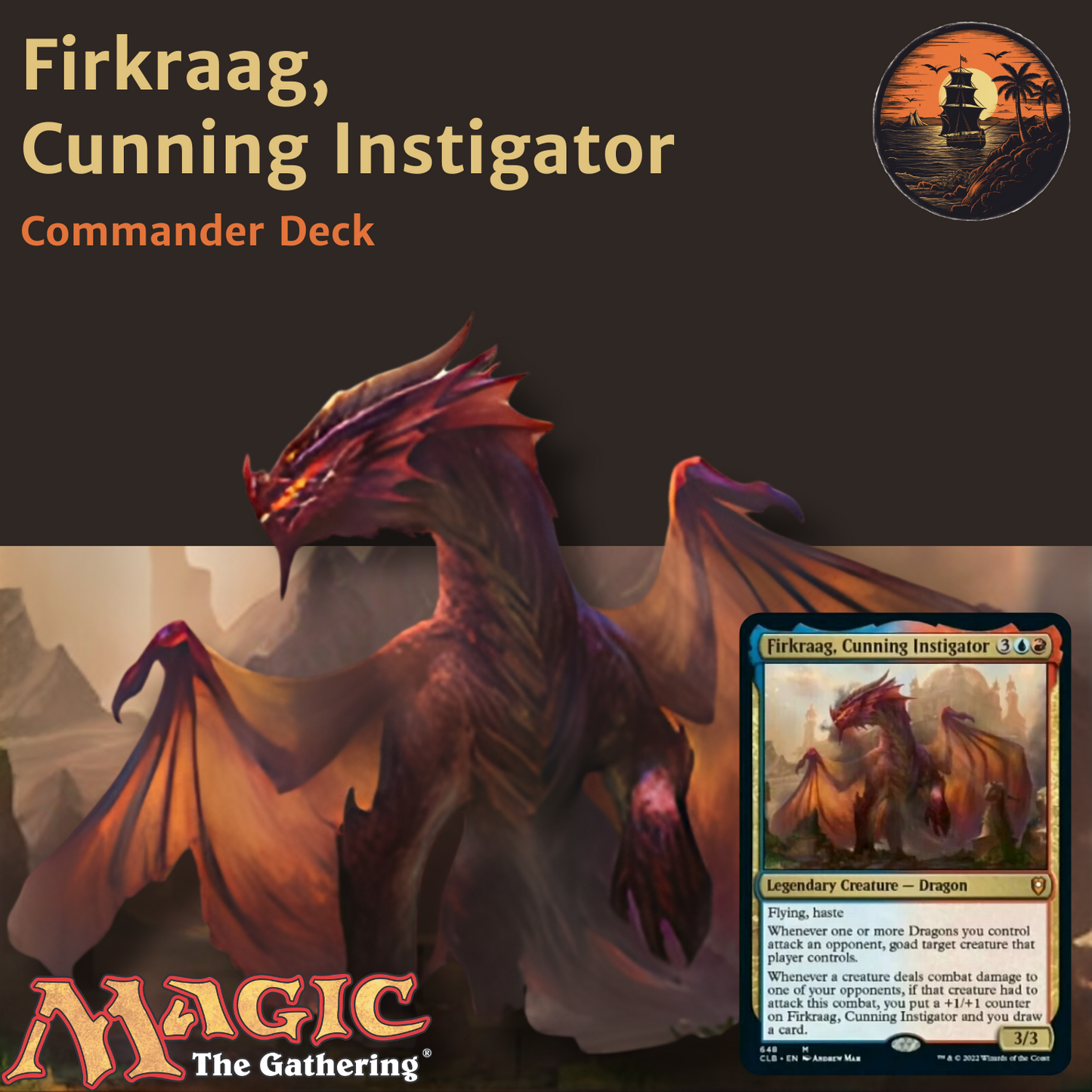 Goad and Dragon Control - Firkraag, Cunning Instigator - Custom Commander Deck