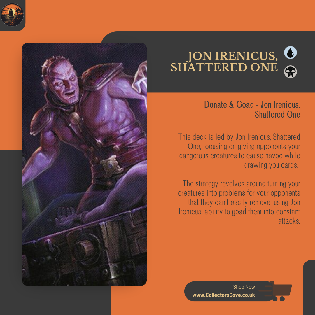 Donate & Goad - Jon Irenicus, Shattered One - Custom Commander Deck