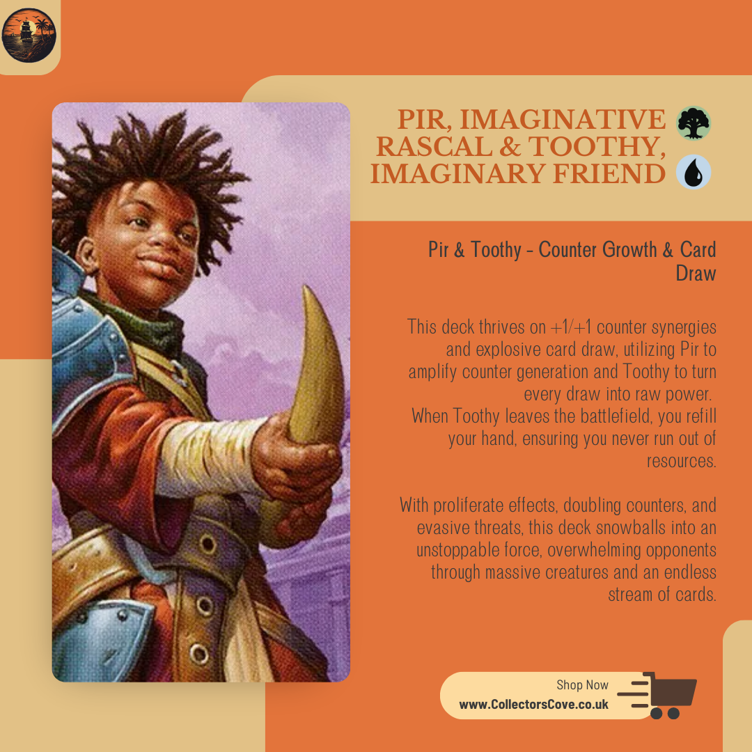 Counter Growth & Card Draw - Pir, Imaginative Rascal & Toothy, Imaginary Friend - Custom Commander Deck