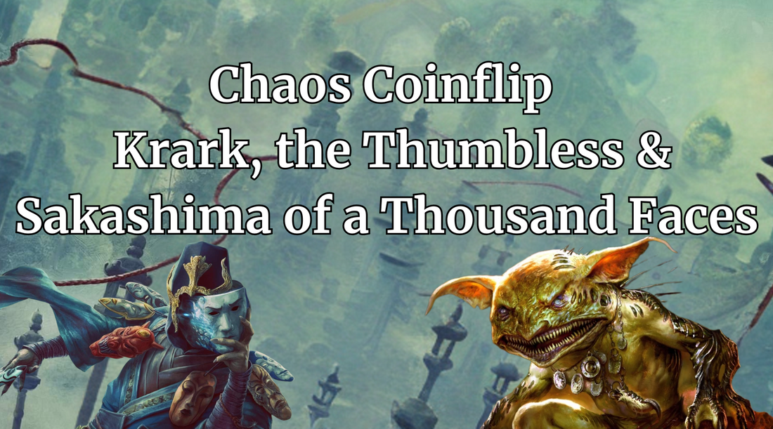 Chaos Coinflip - Krark, the Thumbless & Sakashima of a Thousand Faces Custom Commander Deck
