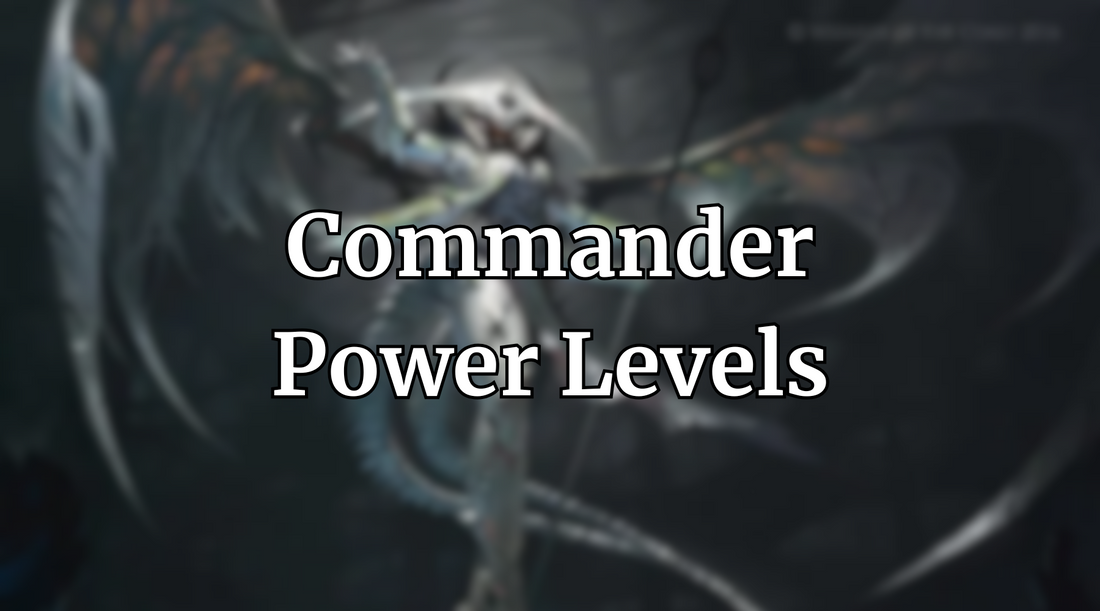 MTG Commander Deck Power Levels Explained