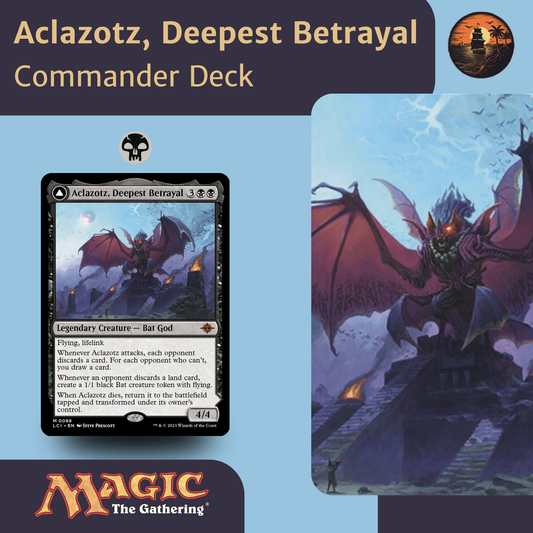 Aclazotz, Deepest Betrayal – Mono-Black Discard &amp; Drain Control Deck