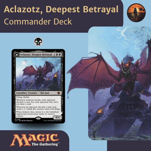 Aclazotz, Deepest Betrayal - Custom Commander Deck