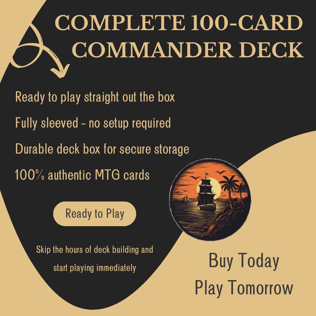 Advertisement for a complete 100-card Commander deck with scenic design and text on a black and beige background.