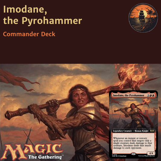 Burn & Mass Damage - Imodane, the Pyrohammer - Custom Commander Deck