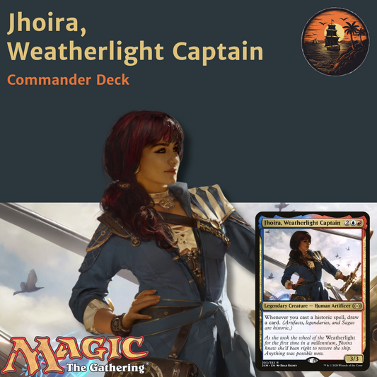 Historic Spellslinger - Jhoira, Weatherlight Captain - Custom Commander Deck
