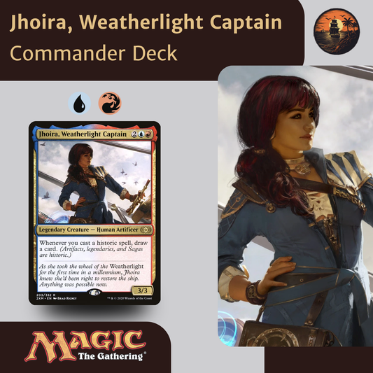 Jhoira, Weatherlight Captain – Izzet Artifacts Storm Deck