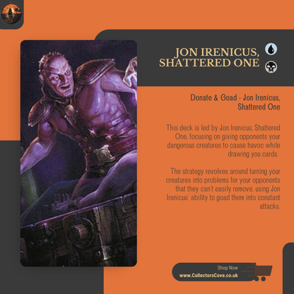 Donate & Goad - Jon Irenicus, Shattered One - Custom Commander Deck