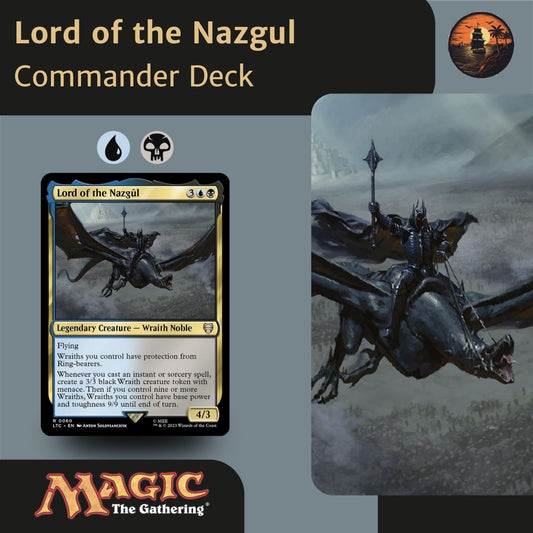 Spell-Slinger & Wraith Army - Lord of the Nazgul - Custom EDH Commander Deck