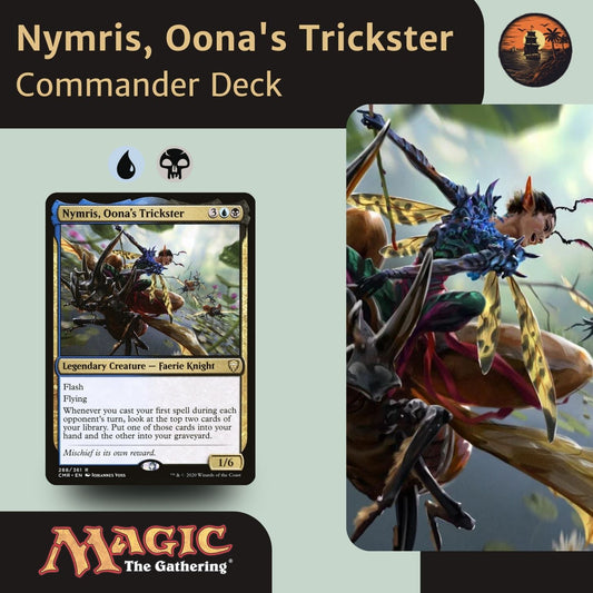Flash Control - Nymris, Oona's Trickster - Custom Commander Deck
