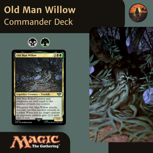 Old Man Willow - Custom Commander Deck