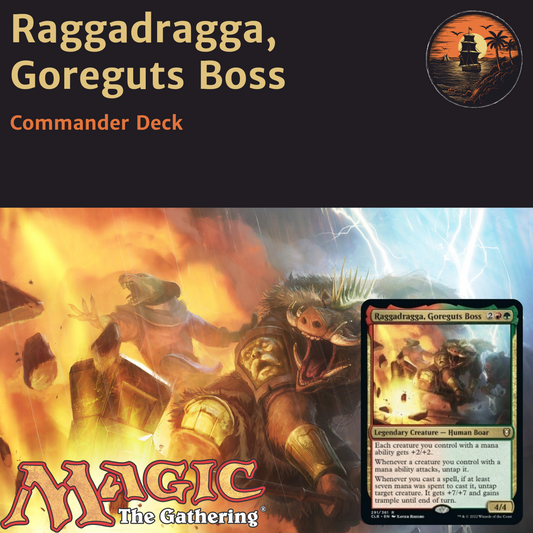 Mana Dorks & Overrun Aggression - Raggadragga, Goreguts Boss - Custom Commander Deck