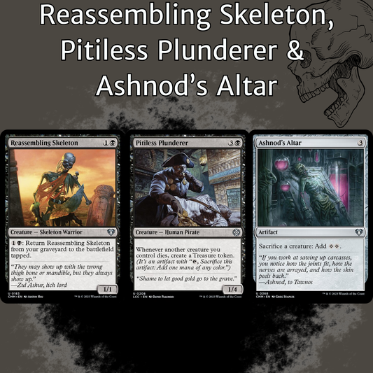 Ashnod's Altar + Pitiless Plunderer + Reassembling Skeleton - COMBO