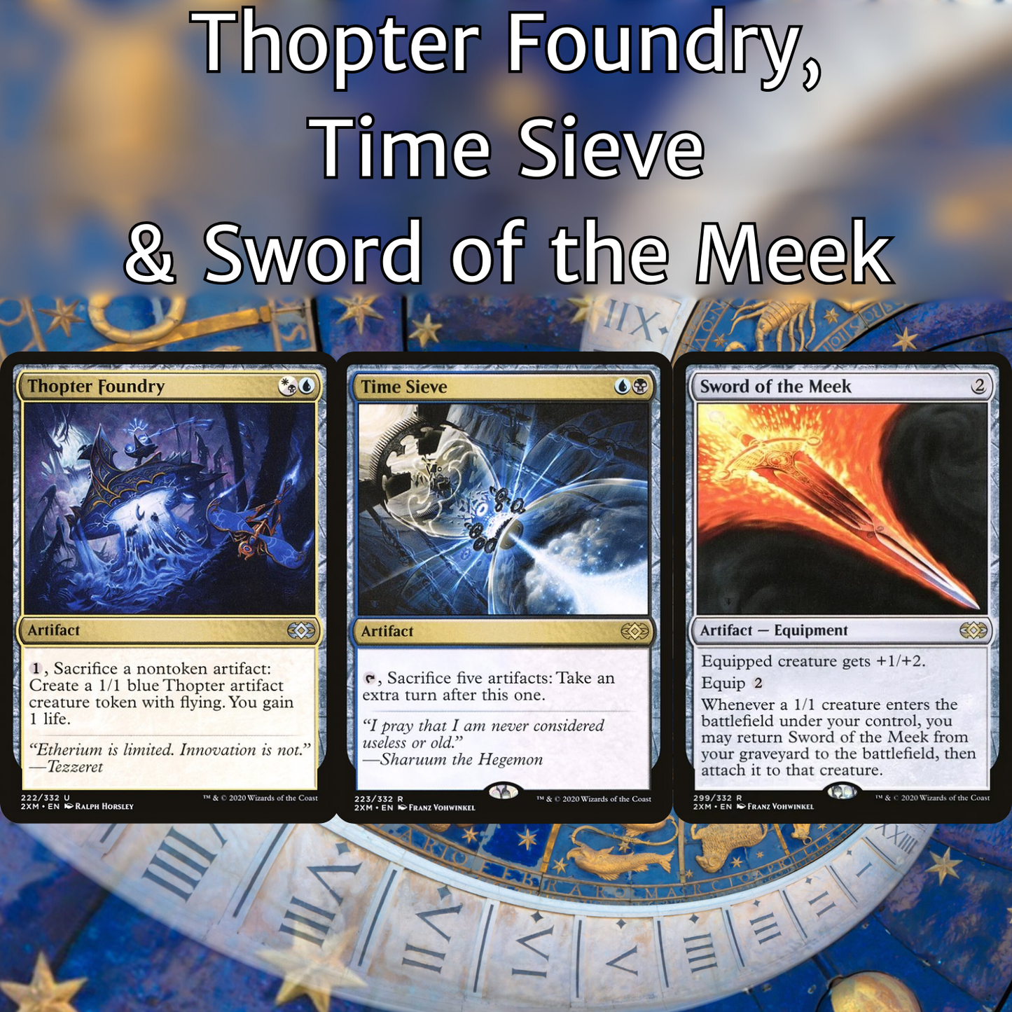 Thopter Foundry + Time Sieve + Sword of the Meek - 3 Card Combo