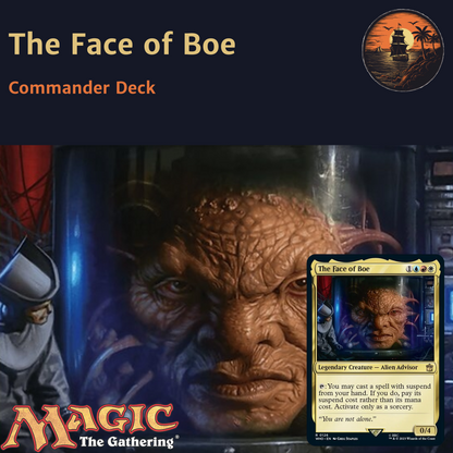 Suspend & Time Manipulation - The Face of Boe - Custom Commander Deck