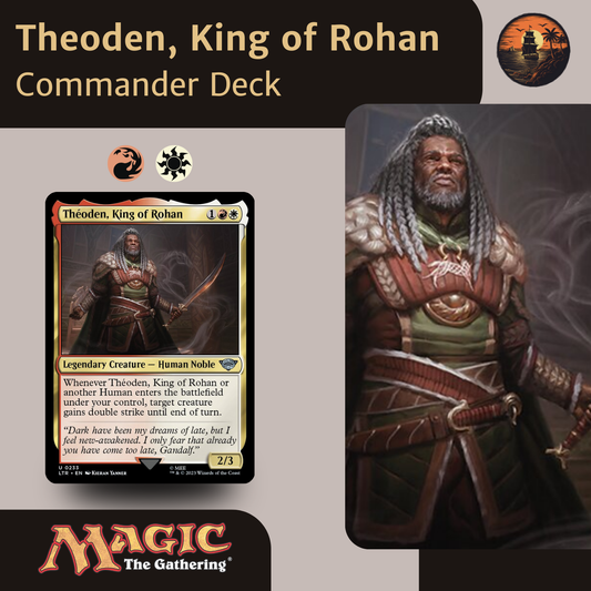 Theoden, King of Rohan - Custom Commander Deck