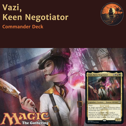 Treasures, Punishment & Profit - Vazi, Keen Negotiator - Custom Commander Deck