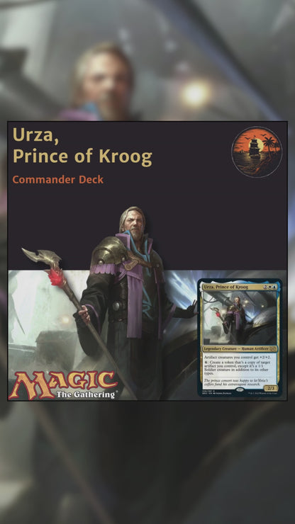 Artifacts - Urza, Prince of Kroog - Custom Commander Deck