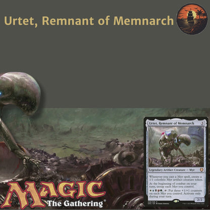 Myr Synergies & Artifact Might - Urtet, Remnant of Memnarch - Custom EDH Commander Deck